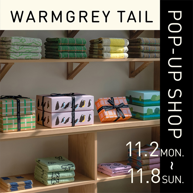 WARMGREY TAILのPOP-UPを開催